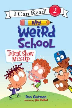 Hardcover My Weird School: Talent Show Mix-Up Book