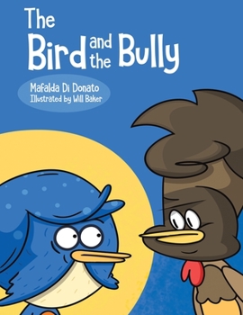 Paperback The Bird and the Bully Book