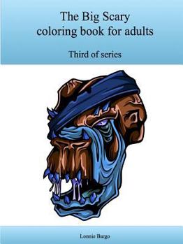 Paperback The Third Big Scary coloring book for adults Book