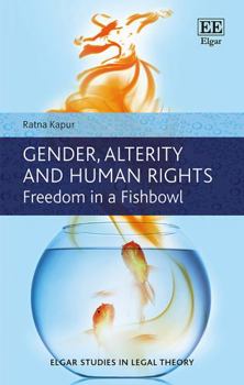 Paperback Gender, Alterity and Human Rights: Freedom in a Fishbowl Book