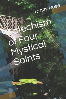 Paperback Catechism of Four Mystical Saints Book