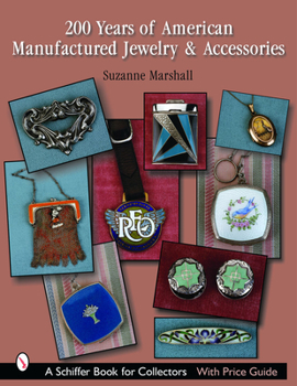 200 Years of American Manufactured Jewelry & Accessories - Book  of the Schiffer Book for Collectors