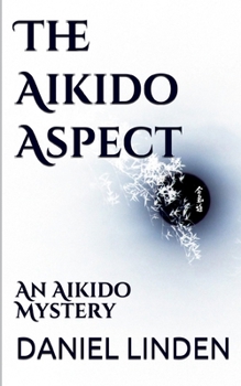 Paperback The Aikido Aspect: An Aikido Mystery Book