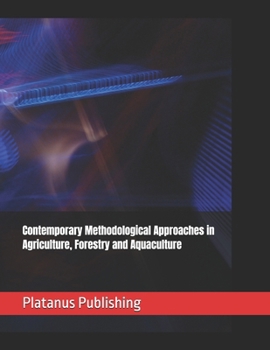 Paperback Contemporary Methodological Approaches in Agriculture, Forestry and Aquaculture Book