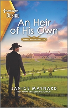 An Heir of His Own: A steamy Western romance - Book #1 of the Texas Cattleman's Club: Fathers and Sons