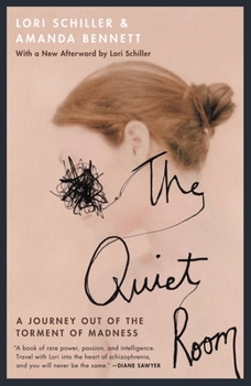 Paperback The Quiet Room: A Journey Out of the Torment of Madness Book