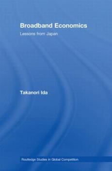 Paperback Broadband Economics: Lessons from Japan Book