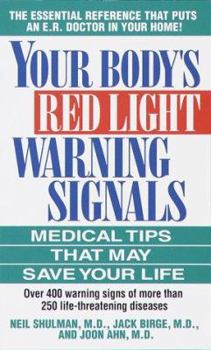 Your Body's Red Light Warning Signals, revised edition: Medical Tips That May Save Your Life