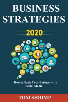 Paperback Business Strategies 2020 How to scale your business with social media Book