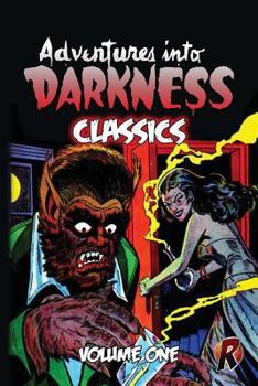 Paperback Adventures Into Darkness Classics: Volume One Book