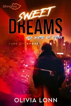 Paperback Sweet Dreams are made of Ruins 2: Apogée [French] Book