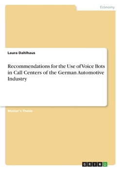 Paperback Recommendations for the Use of Voice Bots in Call Centers of the German Automotive Industry Book