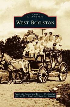 West Boylston (Images of America: Massachusetts) - Book  of the Images of America: Massachusetts