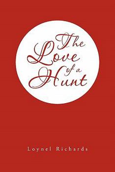 Paperback The Love of a Hunt Book