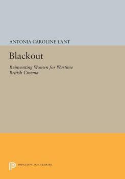 Paperback Blackout: Reinventing Women for Wartime British Cinema Book