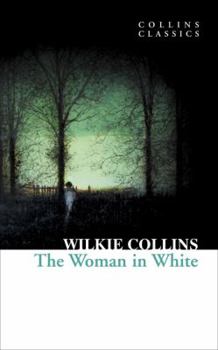 Paperback The Woman in White (Collins Classics) Book