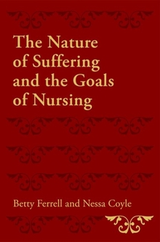 Paperback The Nature of Suffering and the Goals of Nursing Book