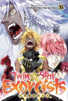 Twin Star Exorcists, Vol. 31: Onmyoji - Book #31 of the 双星の陰陽師 [Sōsei no Onmyōji]