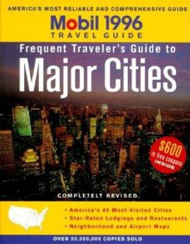 Paperback Mobil: Frequent Traveler's Guide to Major Cities 1996 Book