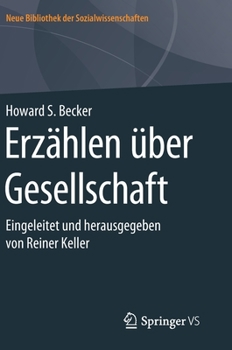 Hardcover Erzählen Über Gesellschaft: Eingeleitet Und Herausgegeben Von Reiner Keller [German] Book