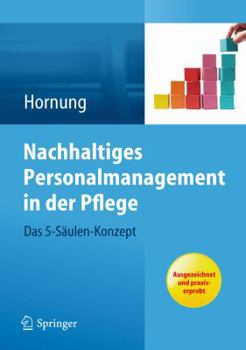 Paperback Nachhaltiges Personalmanagement in Der Pflege - Das 5-Säulen Konzept [German] Book