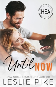 Paperback Until Now: Happily Ever After World and Swift Series Crossover Book