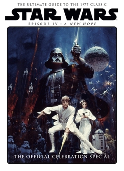 Hardcover Star Wars: A New Hope Official Celebration Special Book