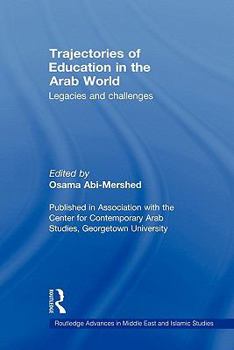 Paperback Trajectories of Education in the Arab World: Legacies and Challenges Book