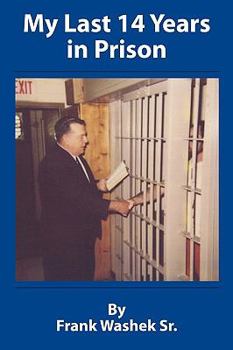 Paperback My Last 14 Years in Prison Book