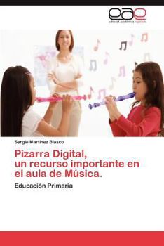 Paperback Pizarra Digital, un recurso importante en el aula de Música. [Spanish] Book