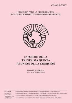 Paperback Informe de la Trigésima Quinta Reunión de la Comisión: Hobart, Australia, 17-28 Octubre 2016 [Spanish] Book