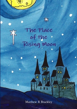 Paperback The Place of the Rising Moon Book