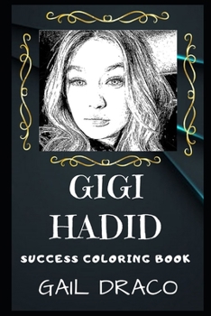 Paperback Gigi Hadid Success Coloring Book: An American Fashion Model. Book