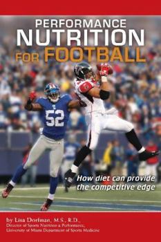 Paperback Performance Nutrition for Football: How Diet Can Provide the Competitive Edge Book