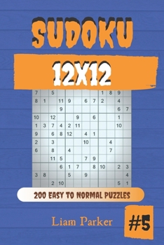 Paperback Sudoku 12x12 - 200 Easy to Normal Puzzles vol.5 Book