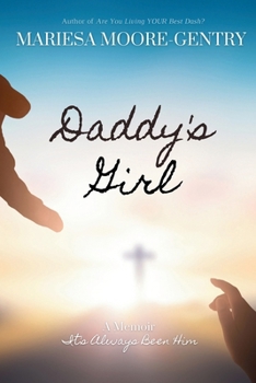 Paperback Daddy's Girl: A Memoir (It's Always Been Him) Book
