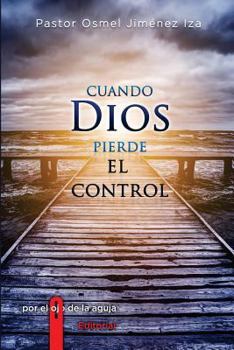 Paperback Cuando Dios pierde el Control [Spanish] Book
