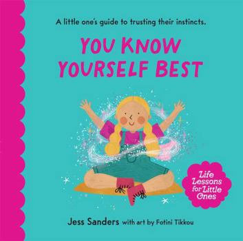 Hardcover Life Lessons for Little Ones: You Know Yourself Best Book