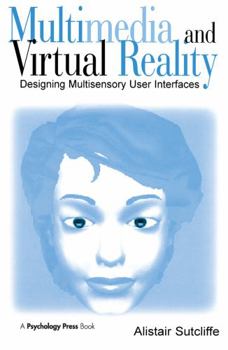 Paperback Multimedia and Virtual Reality: Designing Multisensory User Interfaces Book