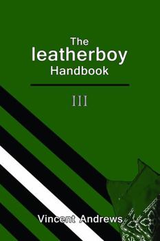 Paperback The leatherboy Handbook III Book