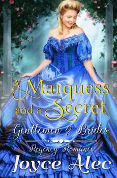 A Marquess and a Secret - Book #2 of the Gentlemen and Brides