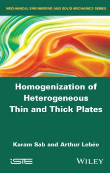 Hardcover Homogenization of Heterogeneous Thin and Thick Plates Book