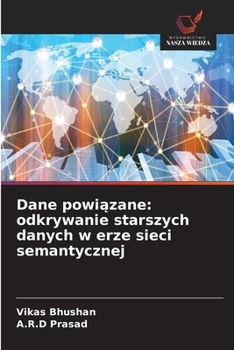 Dane powiazane: odkrywanie starszych danych w erze sieci semantycznej (Polish Edition)
