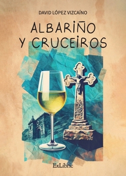 Paperback Albariño y cruceiros [Spanish] Book