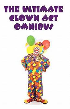 Paperback The Ultimate Clown Act Omnibus Book