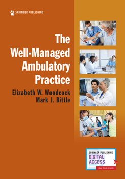 Paperback The Well-Managed Ambulatory Practice Book