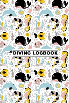 Paperback Diving Logbook: Scuba Diving Logbook - 101 pages, 6x9 inches - Gift for divers Book