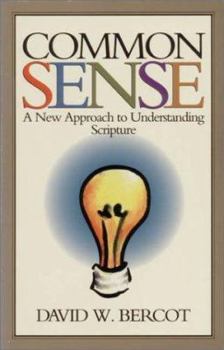 Paperback Common Sense: A New Approach to Understanding Scripture Book