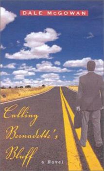 Hardcover Calling Bernadette's Bluff Book