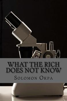 Paperback What the Rich Does Not Know Book
